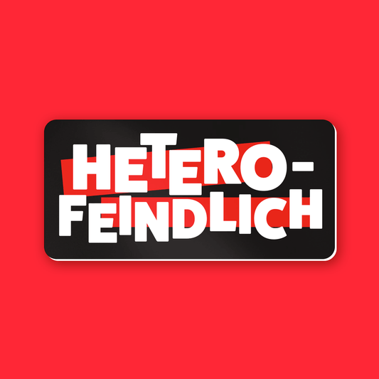 Heterofeindlich - Sticker