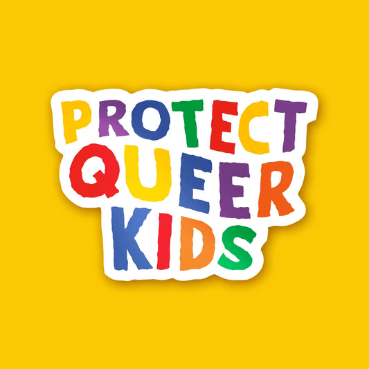 Protect Queer Kids - Sticker