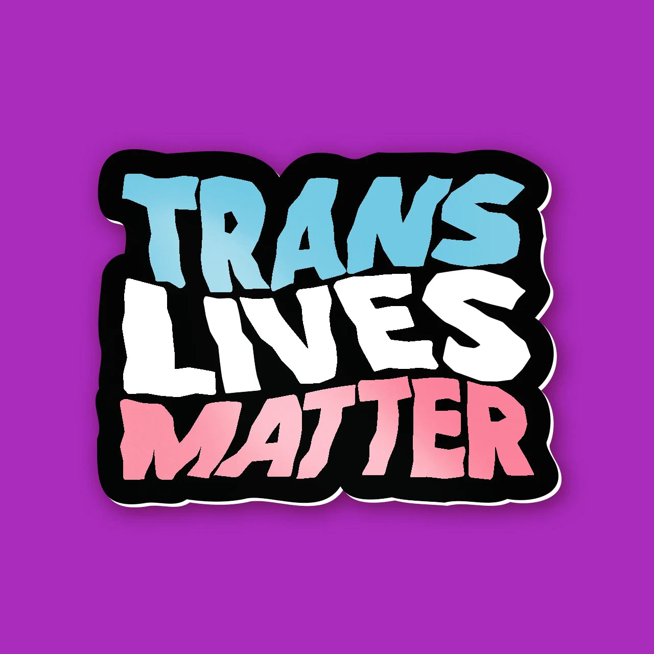 Trans Lives Matter - Sticker